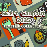 SWIFT CAMPOUT 2025 LIMITED COLLECTION